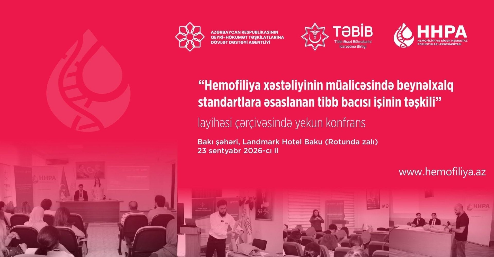 “Hemofiliya xəstəliyinin müalicəsində beynəlxalq standartlara əsaslanan tibb bacısı işinin təşkili” adlı layihənin yekun konfransı keçiriləcək